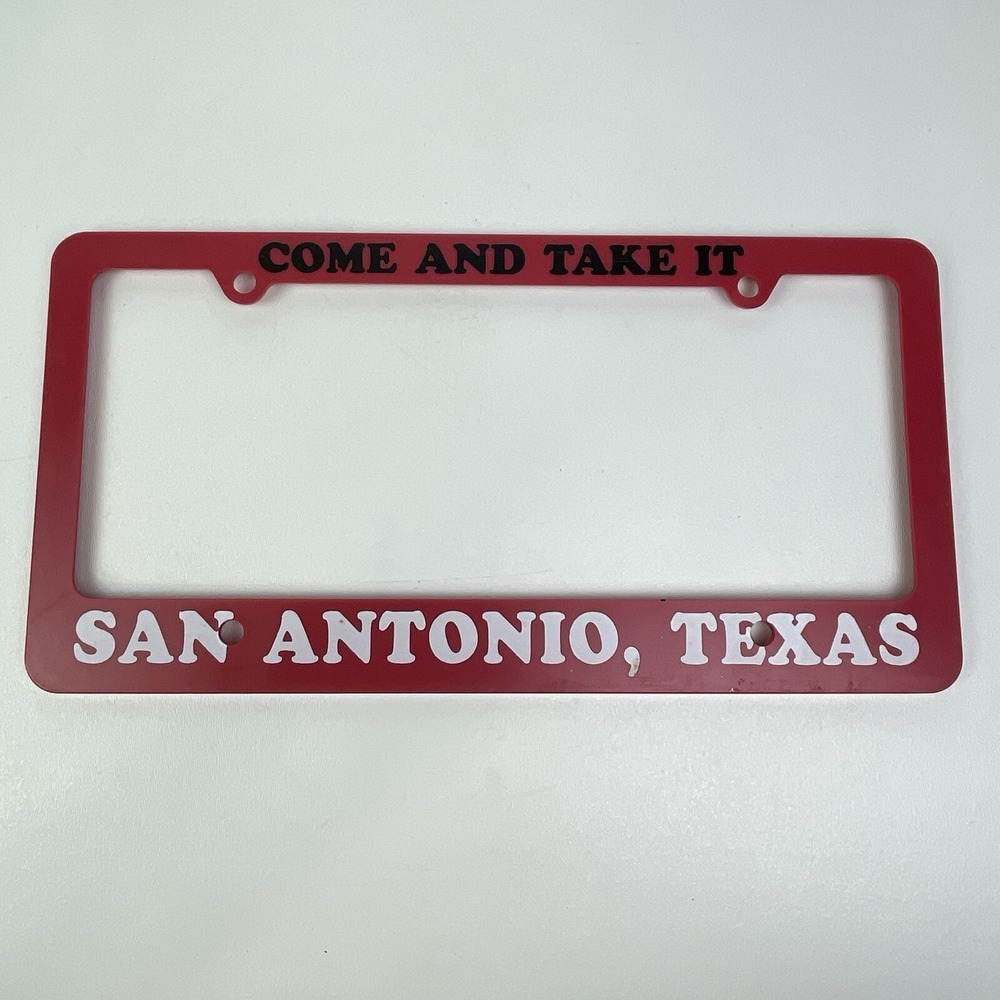 San Antonio Come And Take It Plastic License Plate Frame Red Texas